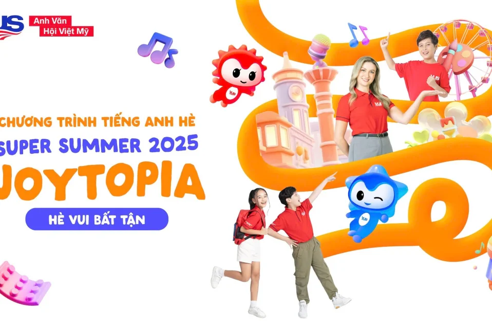 VUS ra mắt Super Summer 2025 - JOYTOPIA: Hè vui bất tận, vô vàn điều bổ ích cho bé 06-15 tuổi